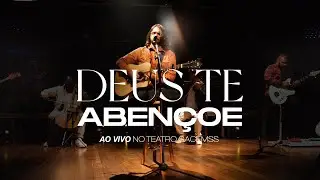 DEUS TE ABENÇOE (AO VIVO) | CLIPE OFICIAL