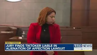 Jury finds NC TikTok influencer liable in alienation of affection lawsuit