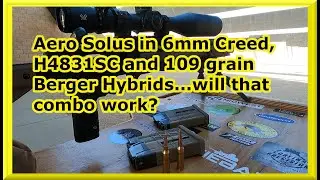 6 Creed H4831SC and 109 gr Berger Hybrids