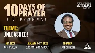 The Highest Influence || Day 2 of 10 Days of Prayer || SDA Church Gloryland