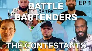 Battle of the Bartenders 🍾 Meet the Contestants