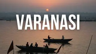 Varanasi | The Divine City | India | POV |