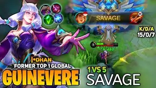 SAVAGE! 15 kill no death [ Former Top 1 Global Guinevere ] By |•ᴅʜᴀɴ - Mobile Legend