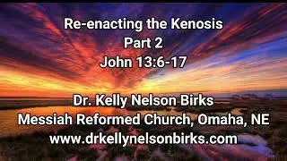 Re-enacting the Kenosis, Part 2, John 13:6-17