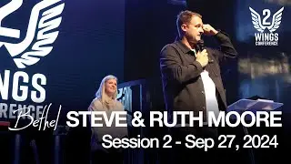 2WINGS CONFERENCE | SESSION 2 - STEVE & RUTH MOORE | SEP 27 2024