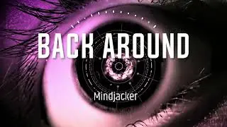 Mindjacker-BACK AROUND