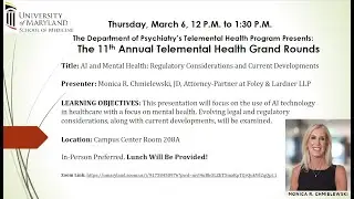 Grand Rounds Presentation: AI and Mental Health: Regulatory Considerations and Current Developments