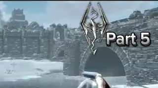 Skyrim Part 5 | Windheilm Wondering
