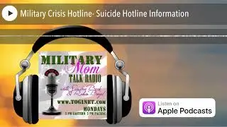 Military Crisis Hotline- Suicide Hotline Information