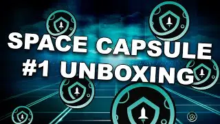 SPACE CAPSULE #1 UNBOXING!!!