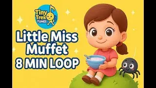 Little Miss Muffet | Nursery Rhyme Song for Kids | 8 MIN LOOP