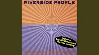 Welcome To The Riverside (Radio Mix)