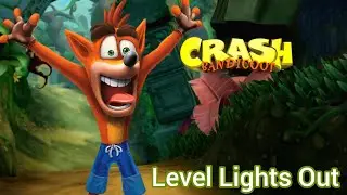 Crash Bandicoot Level Lights Out