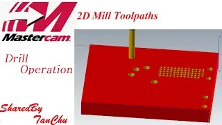 Mastercam 2D toolpath Basic Drill operation _ Spot Drill _ Peck Drill _ Break Chip Drill