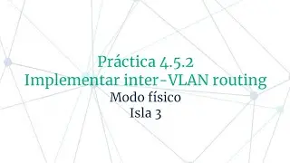Práctica 4.5.2 Implementar inter-Vlan routing