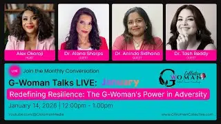 Redefining Resilience: The G-Woman's Power in Adversity | G-Woman Talks LIVE (January Edition)