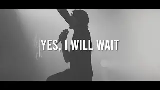 Victor Crone - Yes, I Will Wait (Fanmade Lyric Video)