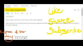 1572. Matrix Diagonal Sum|| Problem of the day || LeetCode Problem of the Day || Easy Solution