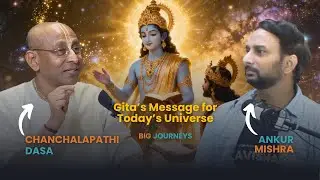 One Bhagavad Gita Shloka for Today’s World | Chanchalapathi Dasa Explains Krishna’s Message