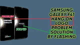 Samsung Galexy F41 SM-F415F Hang On Logo Problem Solution By Flashing