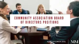Community Association Board of Directors Positions