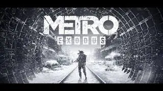 Streaming, My Next Adventure in Metro Exodus ( Episode 10 )