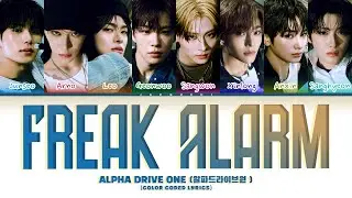 ALPHA DRIVE ONE (알파드라이브원) 'Freak Alarm' (Color Coded Lyrics)