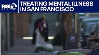 Forced mental illness treatment in San Francisco | KTVU