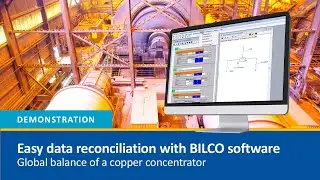 Data reconciliation by mass balance: a demo for a copper concentrator plant with BILCO software