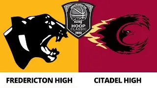 DNA Swag Men's Hoop Classic 🏀 Fredericton High vs Citadel High [Nov 30, 2023]