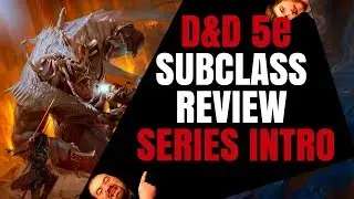 D&D 5e Subclass Series Introduction