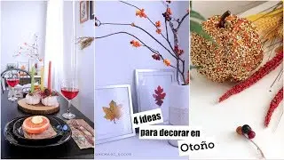 Viste tu casa de otoño, rápido , fácil y económico con estas 4 simples ideas
