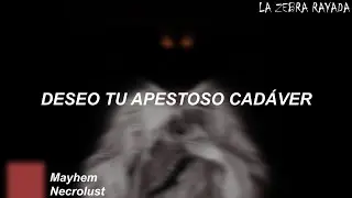 Mayhem - Necrolust (Sub Espa&ntilde;ol)