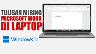 Cara Membuat Tulisan Miring Pada Microsoft Word Di Laptop
