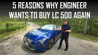 5 REASONS WHY DAVID WANTS TO BUY LEXUS LC 500 AGAIN // LC 500 FINAL EDITION IS THE ONE TO BUY?