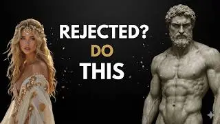 Rejected? Do This Instead (Stoic Psychology) | Marcus Aurelius
