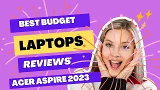 Acer Aspire 5 2023 review | Best Budget Friendly Laptops Under 500 $