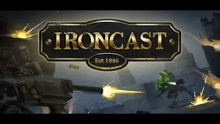 Ironcast || Part 1 || Rogue-like Turn-Based Strategy Mech Fighter
