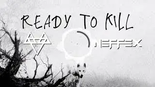 NEFFEX - Ready To Kill 🐺 [Copyright Free] [1 HOUR]
