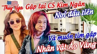 Thuý Nga gặp lại CS Kim Ngân nơi đầu tiên và muốn tìm gặp nhân vật Áo Vàng….