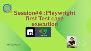 Session4  Playwright first Test case execution