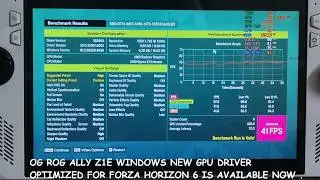 OG Rog Ally Z1E Windows New GPU Driver Optimized for Forza Horizon 6 Is Available Now | v26.10.07.06