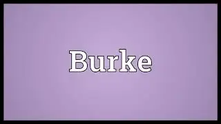 Burke Meaning