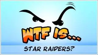 WTF Is... - Star Raiders ?