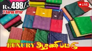 ஆரணி பட்டு  🥳Luxury Type Collection Rs.499/- #Elampillai #Sarees