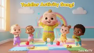 Toddler Activity Song with Zuzu &ndash; Fun Movement & Learning Adventure