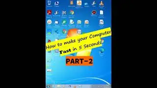 Part 2: How to make your Computer FAST in 5 Seconds Part 2  || fast computer 