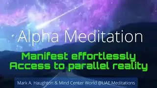 ALPHA MEDITATION UBLOCK SUBCONSCIOUS FOR WEALTH ABUNDANCE