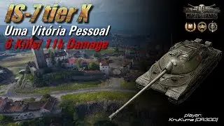 IS 7 - Derrota, Mas Com Uma Vit&oacute;ria Pessoal 🔥 World of Tanks