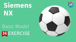 Siemens NX Tutorial for beginners,basic model  football exercise -36